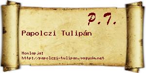 Papolczi Tulipán névjegykártya